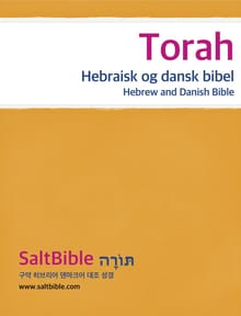 Torah - Hebraisk og dansk bibel
