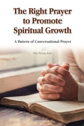 The Right Prayer to Promote Spiritual Growth 표지 이미지