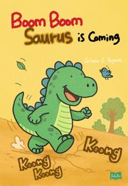 Boom Boom Saurus is Coming