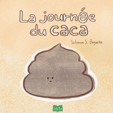 La journée du caca
