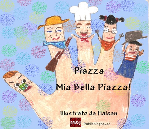 PIAZZA MIA BELLA PIAZZA 표지 이미지