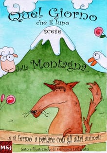 QUEL GIORNO CHE IL LUPO SCESCE DALLA MONTAGNA