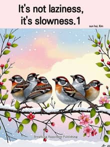 It's not laziness, it's slowness.1