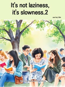 It's not laziness, it's slowness.2