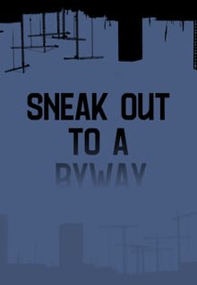 Sneak out to a Byway