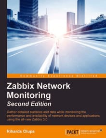 Zabbix Network Monitoring Second Edition