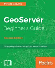[체험판] GeoServer Beginner’s Guide 2E