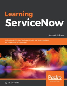 Learning ServiceNow Second Edition