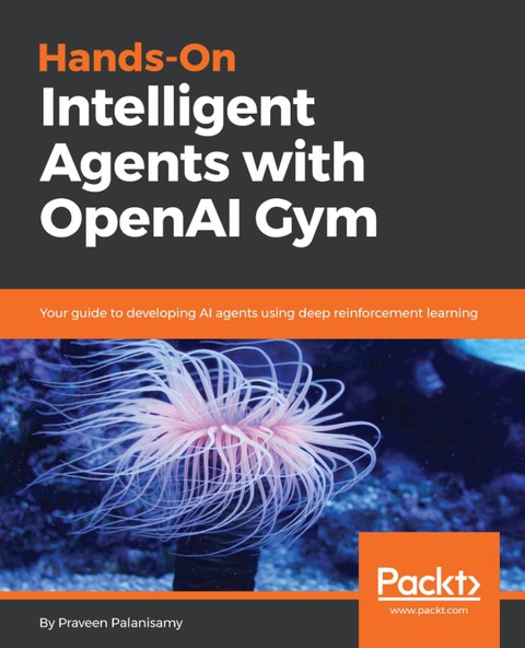 Hands-On Intelligent Agents with OpenAI Gym 표지 이미지