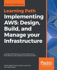 Implementing AWS - Design, Build, and Manage your Infrastructure