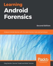 Learning Android Forensics Second Edition