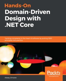 Hands-On Domain-Driven Design with .NET Core