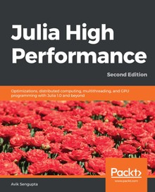 Julia High Performance Second Edition