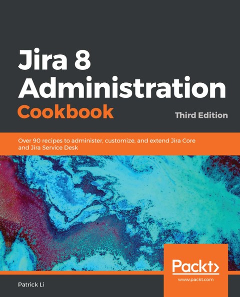 Jira 8 Administration Cookbook Third Edition 표지 이미지