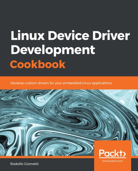 Linux Device Driver Development Cookbook 표지 이미지