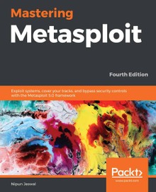 Mastering Metasploit Fourth Edition