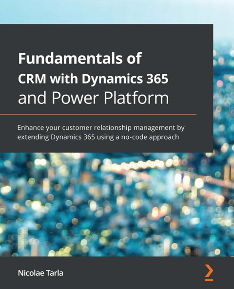 Fundamentals of CRM with Dynamics 365 and Power 표지 이미지