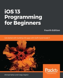 iOS 13 Programming for Beginners Fourth Edition