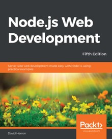 Node.js Web Development Fifth Edition