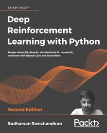 Deep Reinforcement Learning with Python Second Edition