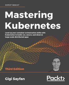 Mastering Kubernetes Third Edition