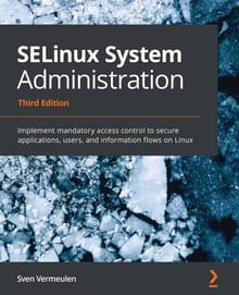 SELinux System Administration Third Edition
