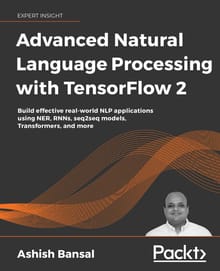 Advanced Natural Language Processing with TensorFlow 2