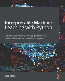 Interpretable Machine Learning with Python