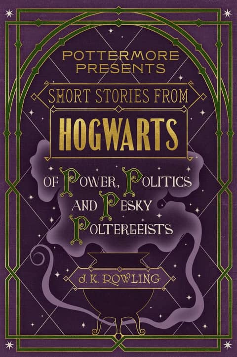 Short Stories from Hogwarts: Power, Politics and Pesky Poltergeists 표지 이미지