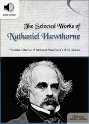 The Selected Works of Nathaniel Hawthorne (나타니엘 호손 작품집 + 오디오)