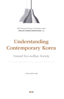 Understanding Contemporary Korea- Toward Eco-welfa