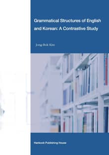Grammatical Structures of English and Korean: A Contrastive Study