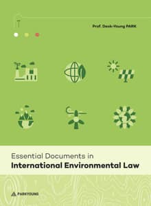 Essential Documents in International Environmental Law