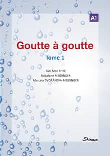 Goutte a Goutte Tome 1