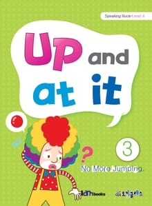 Up and at it 3 (Speaking-Level 4)