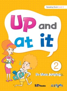 Up and at it 2 (Speaking-Level 4)
