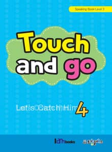 Touch and go 4 (Speaking-Level 3)