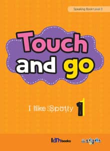 Touch and go 1 (Speaking-Level 3)