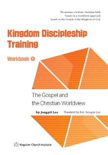 Kingdom Discipleship Training Workbook 1