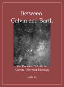 Between Calvin and Barth