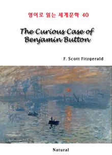 The Curious Case of Benjamin Button (영어로 읽는 세계문학 40)
