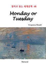 Monday or Tuesday (영어로 읽는 세계문학 48)