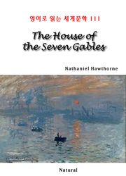 The House of the Seven Gables (영어로 읽는 세계문학 111)