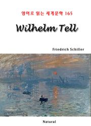 Wilhelm Tell (영어로 읽는 세계문학 165)