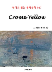 Crome Yellow (영어로 읽는 세계문학 167)