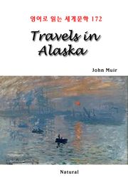Travels in Alaska (영어로 읽는 세계문학 172)