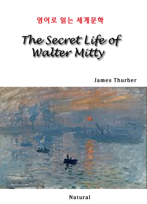 The Secret Life of Walter Mitty (영어로 읽는 세계문학) 표지 이미지