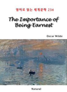 The Importance of Being Earnest (영어로 읽는 세계문학 234)