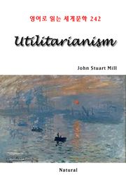 Utilitarianism (영어로 읽는 세계문학 242)