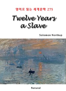 Twelve Years a Slave (영어로 읽는 세계문학 275)